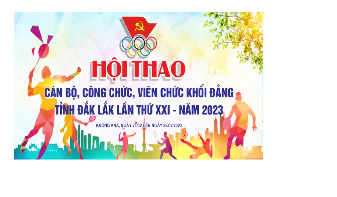 Hội thao Cán bộ, Công chức, Viên chức khối Đảng tỉnh Đắk Lắk lần thứ XXI năm 2023